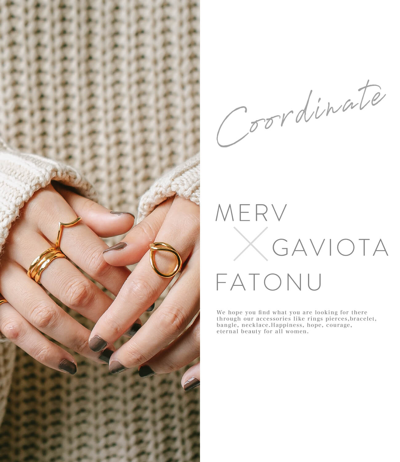 指輪 重ね付け コーデ：MERV×GAVIOTA×FATONU